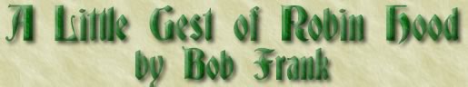 A Little Gest of Robin Hood by Bob Frank