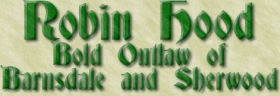 Robin Hood: Bold Outlaw of Barnsdale and Sherwood logo
