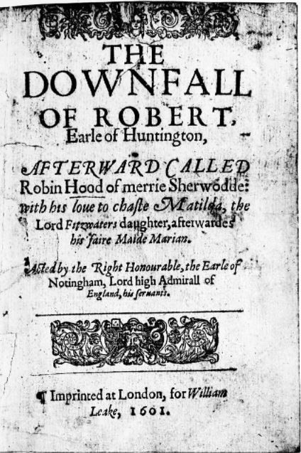 Title page to Anthony Munday's The Downfall of Robert, Earle of Huntington by Anthony Munday 1601 from 1913 reprint