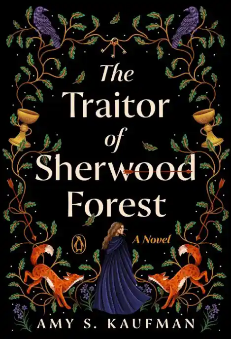 The Traitor of Sherwood Forest, cover art by Micaela Alcaino 